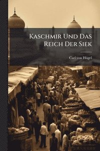 bokomslag Kaschmir Und Das Reich Der Siek