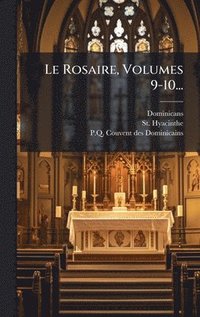 bokomslag Rosaire, Volumes 9-10...