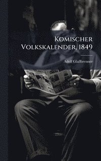 bokomslag Komischer Volkskalender, 1849