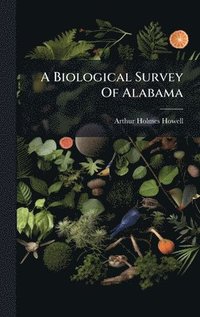 bokomslag Biological Survey Of Alabama