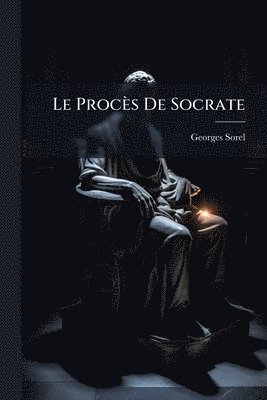 Georges Sorel - Procès De Socrate, Häftad
