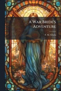 bokomslag War Bride's Adventure