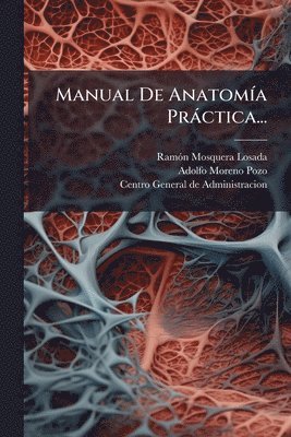 bokomslag Manual De AnatomÃ-a Pràctica...