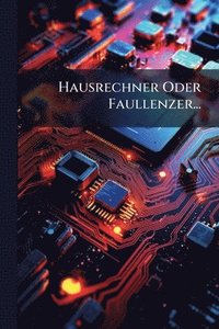 bokomslag Hausrechner Oder Faullenzer...