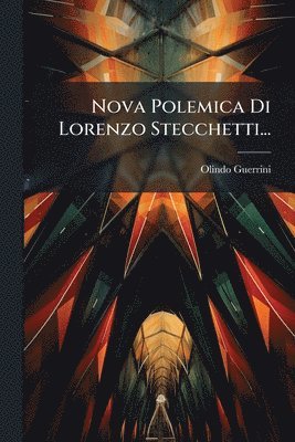 bokomslag Nova Polemica Di Lorenzo Stecchetti...