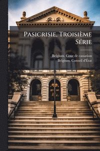 bokomslag Pasicrisie, Troisième SÃ(c)rie