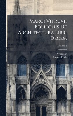 bokomslag Marci Vitruvii Pollionis De Architectura Libri Decem