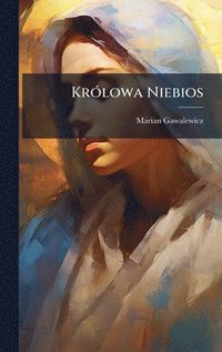 bokomslag KrÃ3lowa Niebios