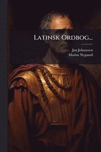 bokomslag Latinsk Ordbog...