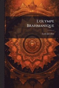 bokomslag L'olympe Brahmanique