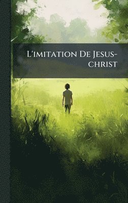 bokomslag L'imitation De Jesus-christ