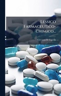 bokomslag Lessico Farmaceutico-chimico...