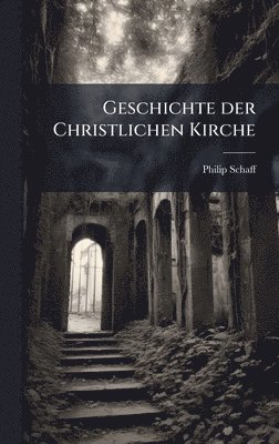 bokomslag Geschichte der Christlichen Kirche
