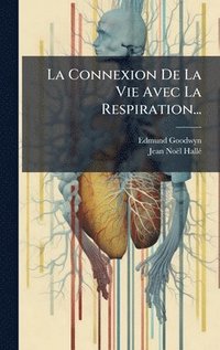 bokomslag La Connexion De La Vie Avec La Respiration...