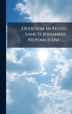 bokomslag Officium In Festo Sancti Johannis Nepomuceni ......