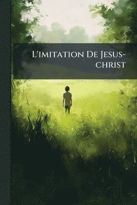 bokomslag L'imitation De Jesus-christ