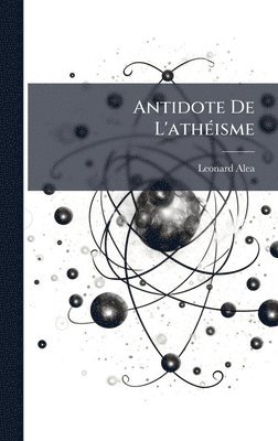 bokomslag Antidote De L'athÃ(c)isme