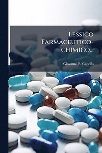 bokomslag Lessico Farmaceutico-chimico...