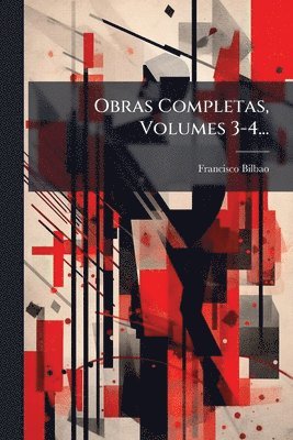 bokomslag Obras Completas, Volumes 3-4...