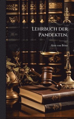 bokomslag Lehrbuch der Pandekten.