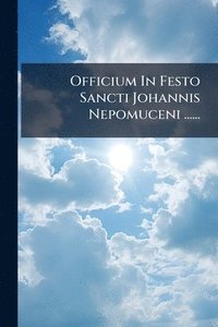 bokomslag Officium In Festo Sancti Johannis Nepomuceni ......