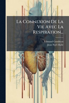 bokomslag Connexion De La Vie Avec La Respiration...