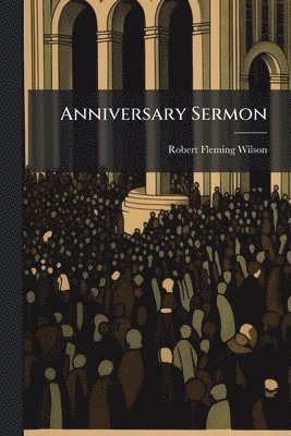 bokomslag Anniversary Sermon