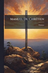 bokomslag Manuel Du ChrÃ(c)tien