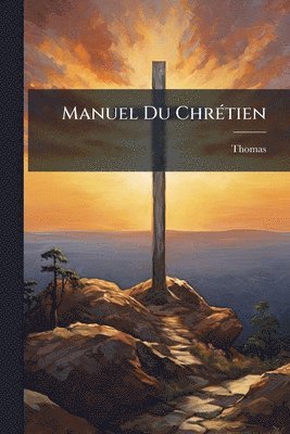 bokomslag Manuel Du ChrÃ(c)tien