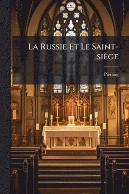 Russie Et Le Saint-siège