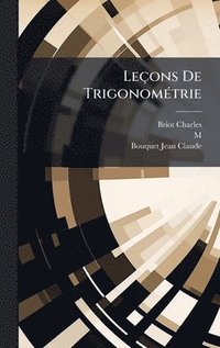 bokomslag Leçons De TrigonomÃ(c)trie