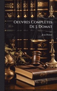 bokomslag Oeuvres Complètes De J. Domat