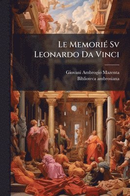 Giovani Ambrogio Mazenta, Biblioteca Ambrosiana - MemoriÃ(c) Sv Leonardo Da Vinci, Häftad