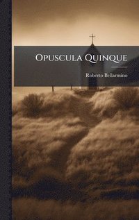 bokomslag Opuscula Quinque