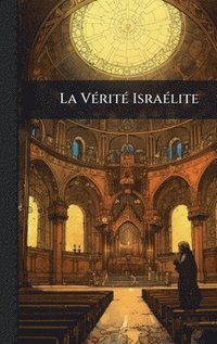 bokomslag La VÃ©ritÃ© IsraÃ©lite