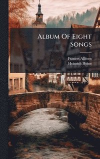 bokomslag Album Of Eight Songs