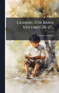 bokomslag Läsning För Barn, Volumes 26-27...