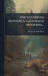 bokomslag Encyclopedia Metodica. GeografÃa Moderna...