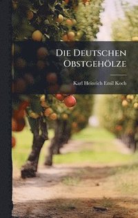 bokomslag Deutschen Obstgehölze