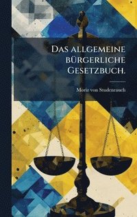 bokomslag Das allgemeine bÃ¼rgerliche Gesetzbuch.