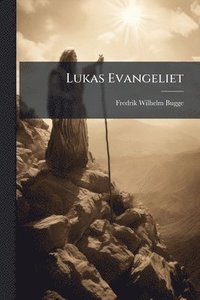 bokomslag Lukas Evangeliet