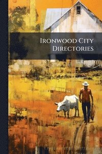 bokomslag Ironwood City Directories