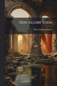 bokomslag Den Aeldre Edda