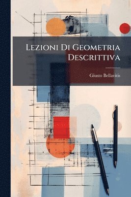 bokomslag Lezioni Di Geometria Descrittiva