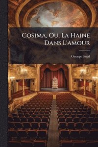 bokomslag Cosima, Ou, La Haine Dans L'amour