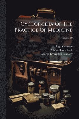 bokomslag CyclopÃ]dia Of The Practice Of Medicine