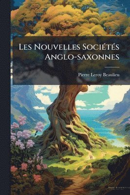 bokomslag Les Nouvelles SociÃ(c)tÃ(c)s Anglo-saxonnes