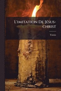 bokomslag L'imitation De JÃ(c)sus-christ