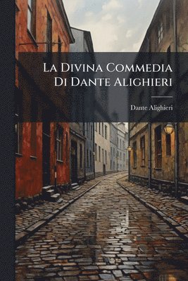 Dante Alighieri - Divina Commedia Di Dante Alighieri, Häftad