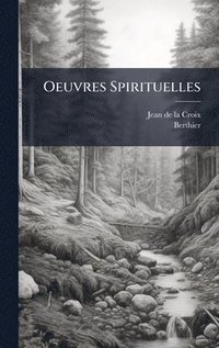 bokomslag Oeuvres Spirituelles